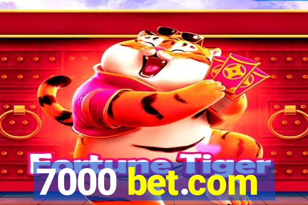 7000 bet.com